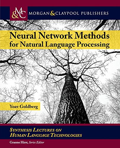 NeuralNetworkMethodsinNaturalLanguageProcessing
