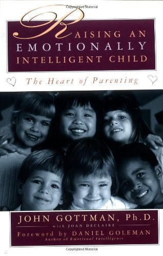 Raising An Emotionally Intelligent Child The Heart