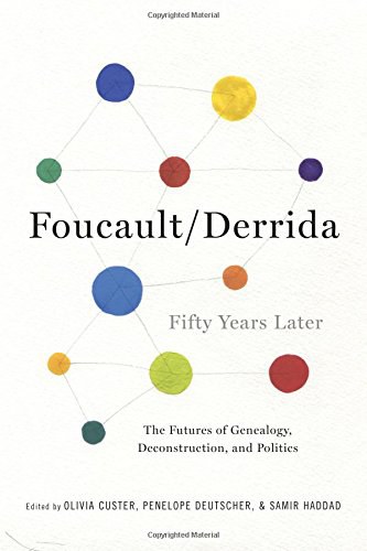 Foucault/Derrida Fifty Years Later