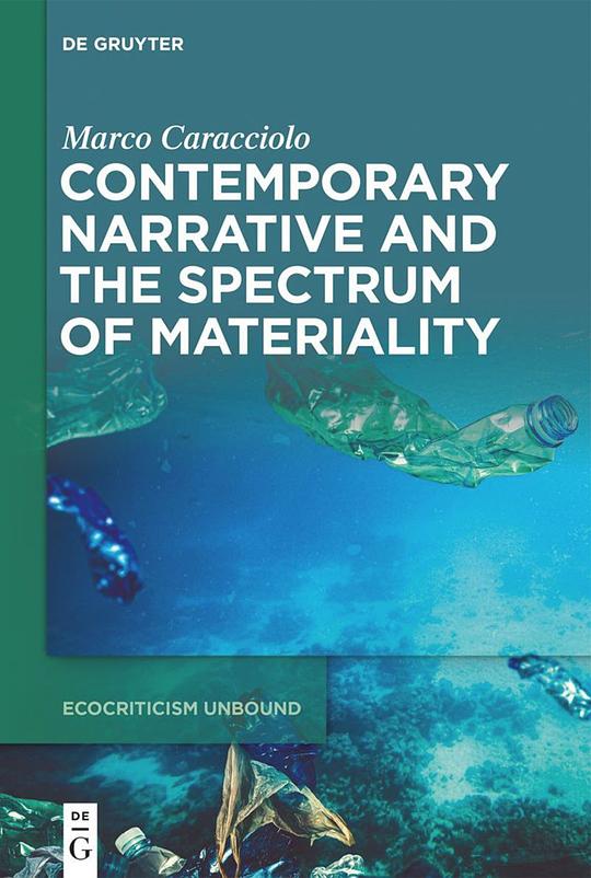 Contemporary Narrative and the Spectrum of Materia